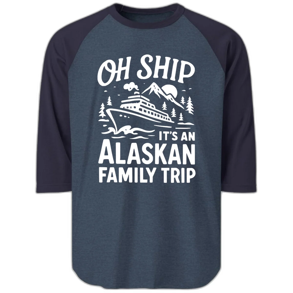 Oh Ship Alaskan Cruise 2026 Raglan 3/4 in Heather Denim Navy