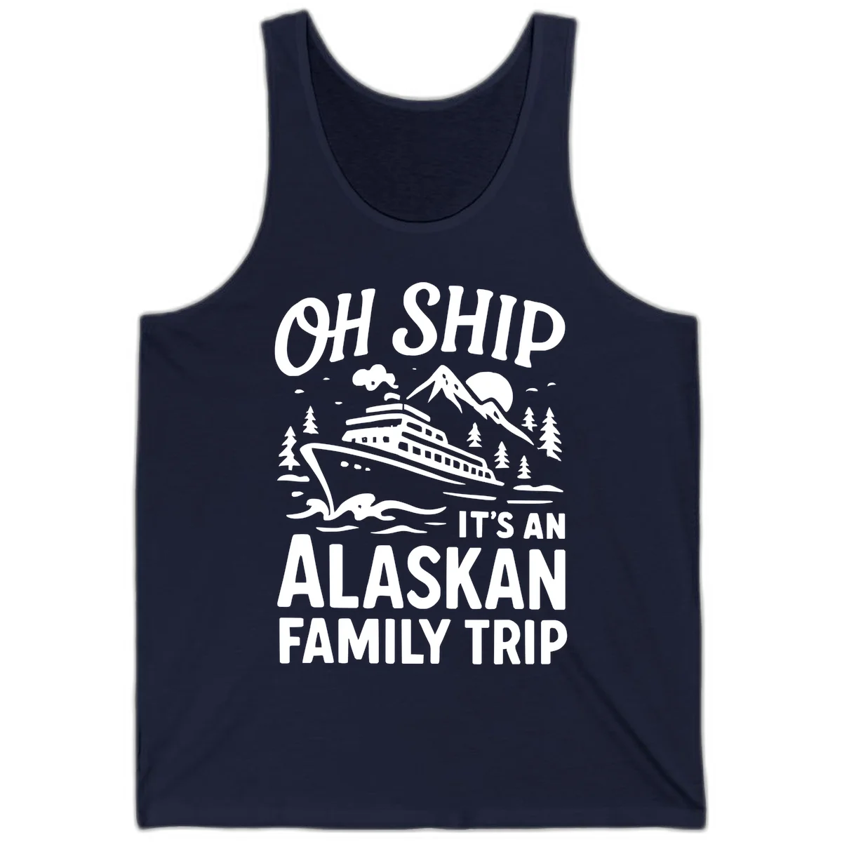 Oh Ship Alaskan Cruise 2026 Tank in Navy