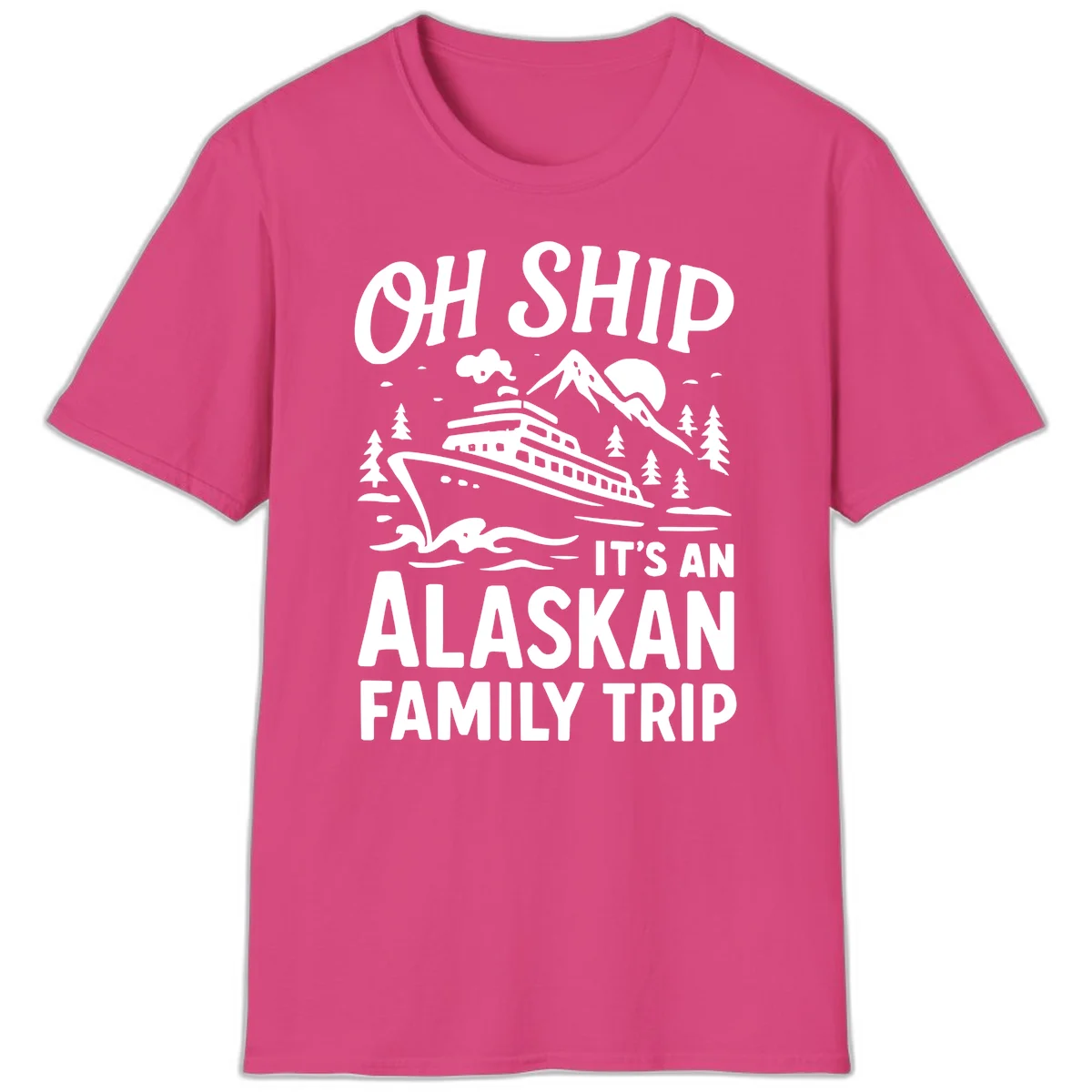 Oh Ship Alaskan Cruise 2026 T-Shirt in Heliconia