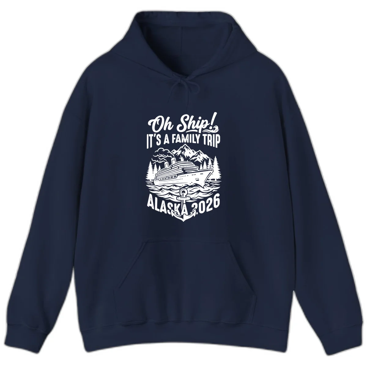 Oh Ship Family Alaska Cruise 2026 Hoodie in Navy