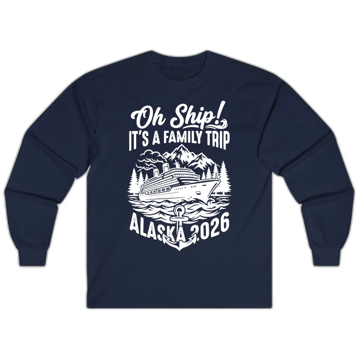 Oh Ship Family Alaska Cruise 2026 Long Sleeve in Navy