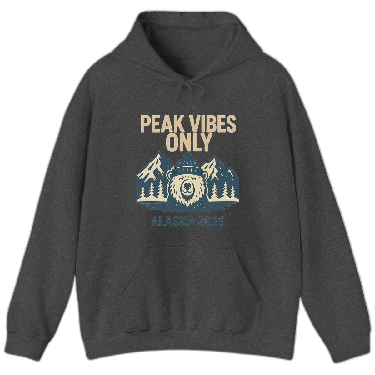 Peak Vibes Only Alaska 2026 Hoodie in Dark Heather