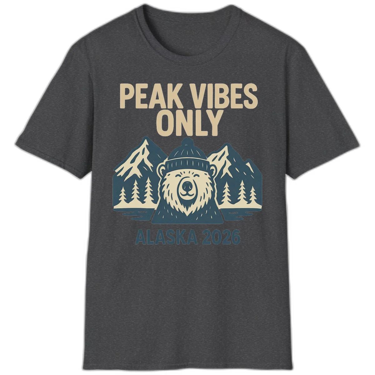 Peak Vibes Only Alaska 2026 T-Shirt in Dark Heather