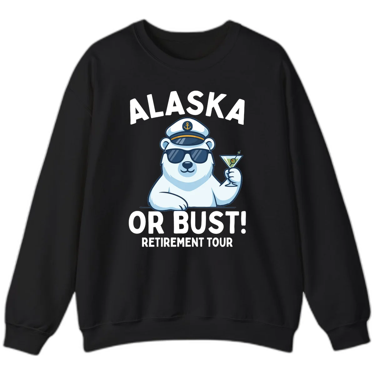 Alaska Or Bust Retirement Tour Polar Bear Sweatshirt in Black