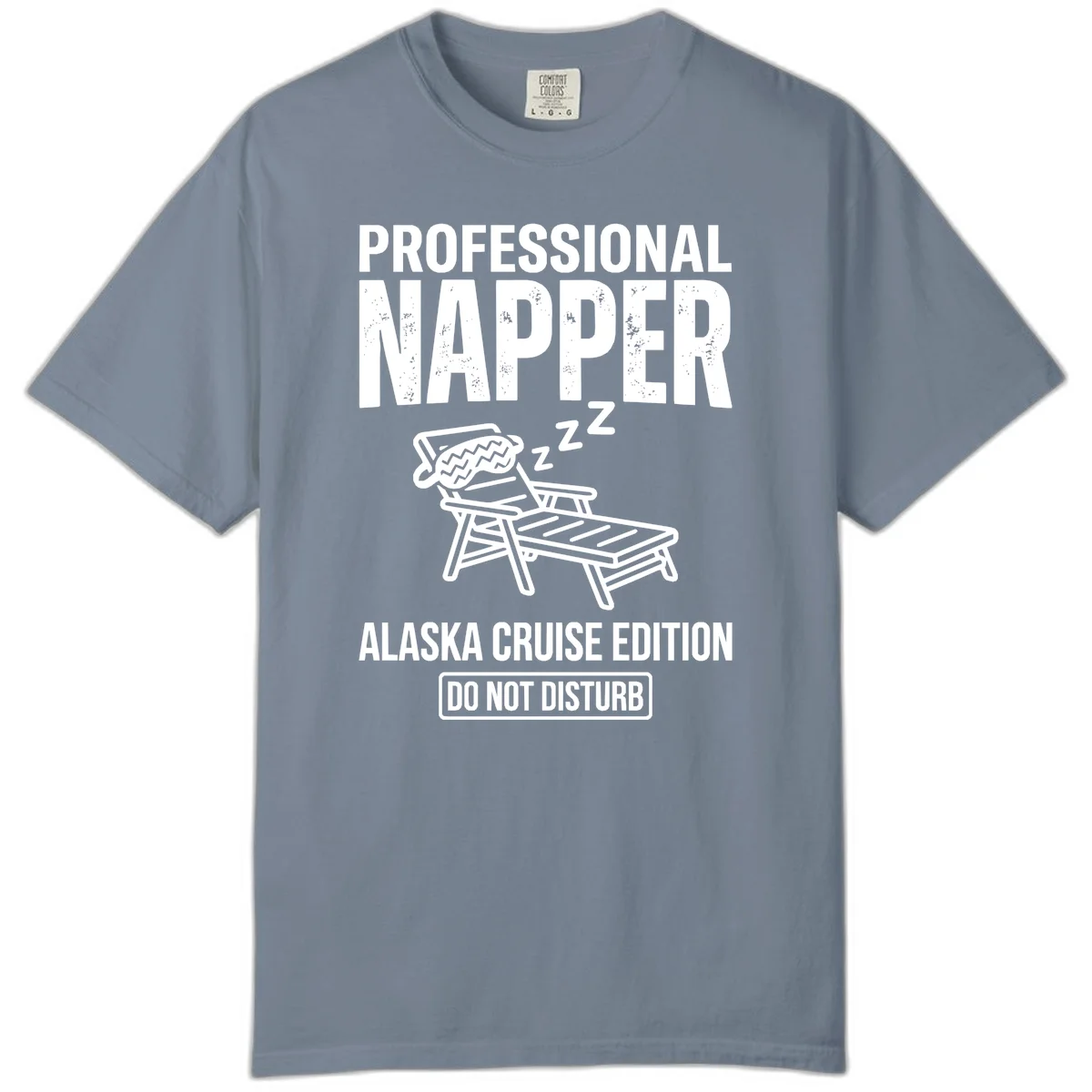 Professional Napper Alaska Cruise Edition Comfort Color in Blue Jean