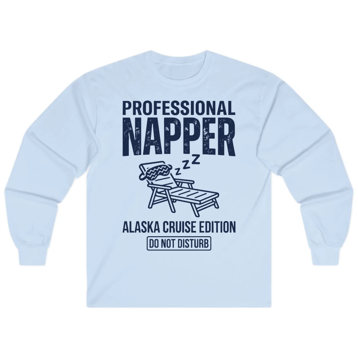 Professional Napper Alaska Cruise Edition Long Sleeve in Light Blue