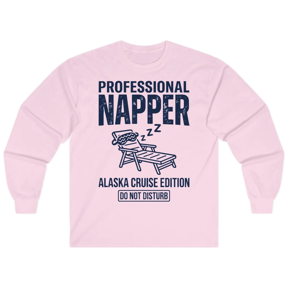 Professional Napper Alaska Cruise Edition Long Sleeve in Light Pink