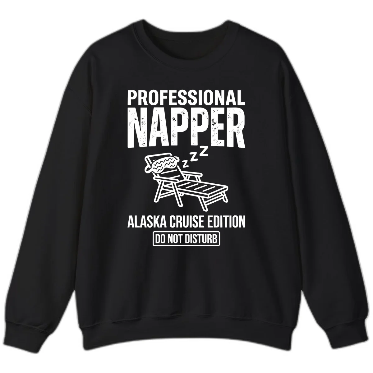 Professional Napper Alaska Cruise Edition Sweatshirt in Black