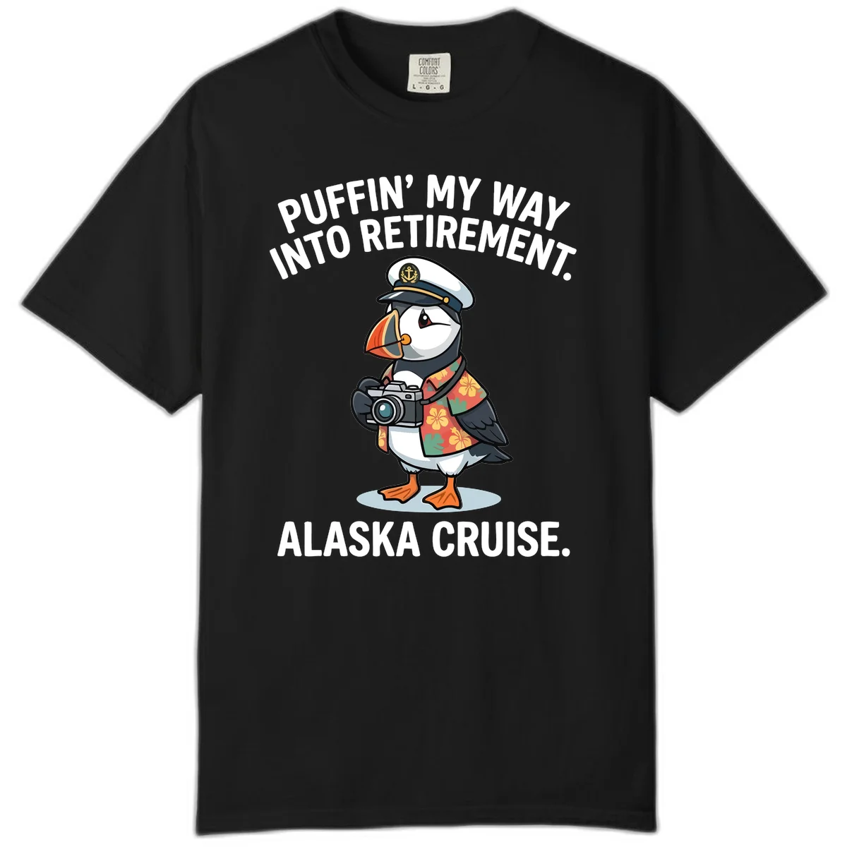 Puffin' Into My Retirement Alaska Cruise Comfort Color Tee in Black