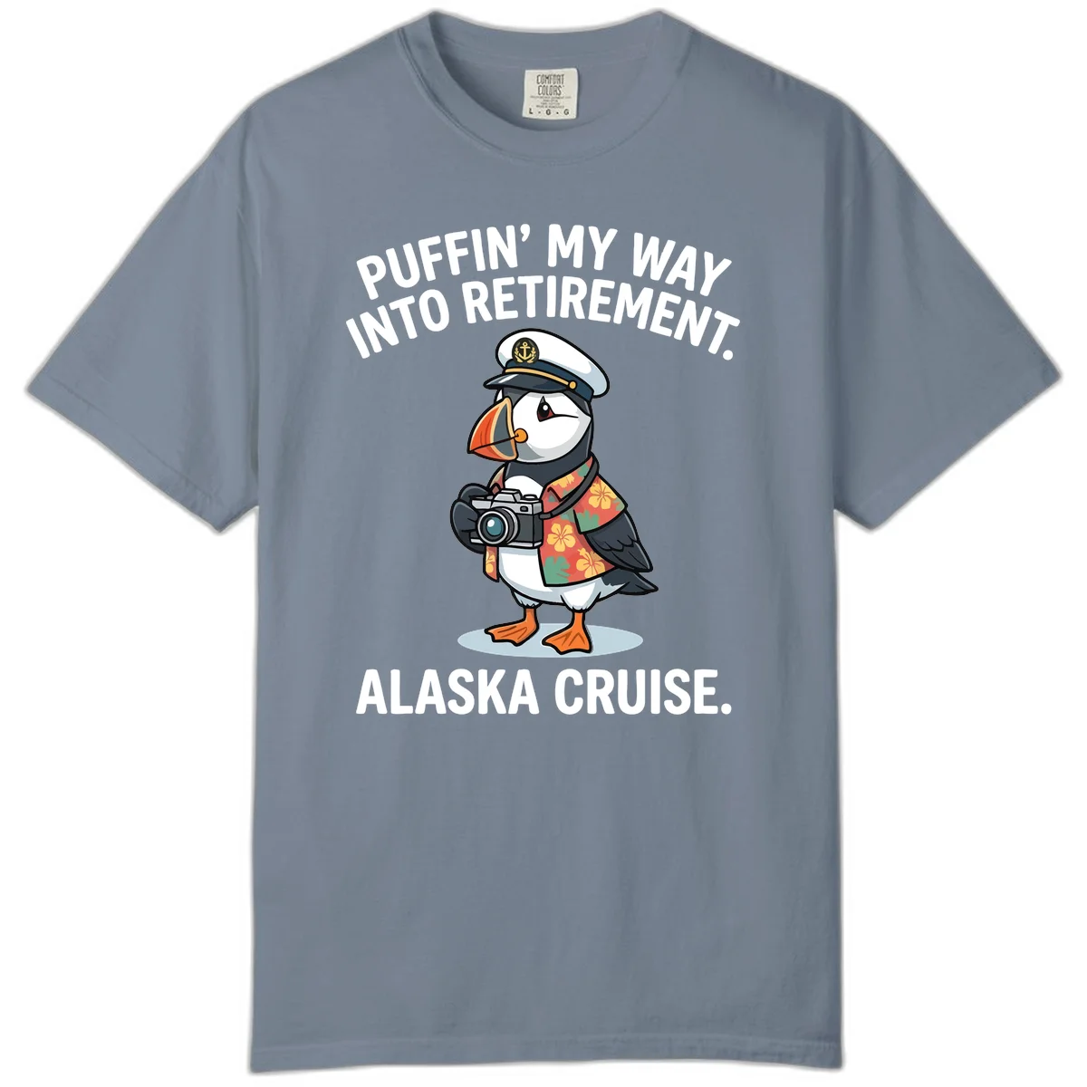 Puffin' Into My Retirement Alaska Cruise Comfort Color Tee in Blue Jean