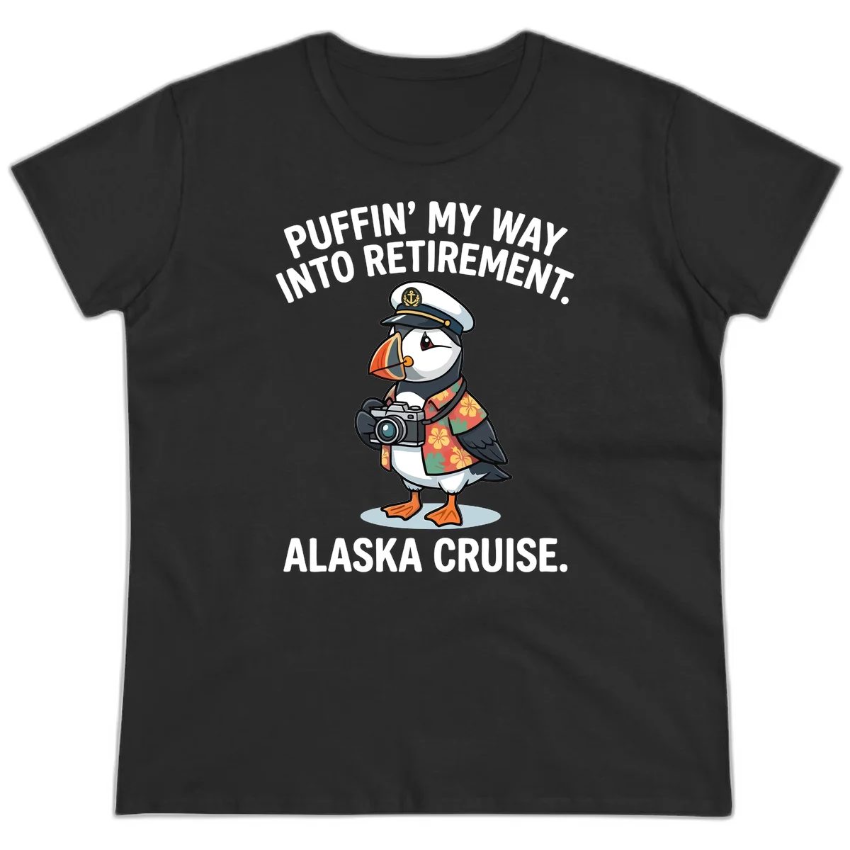 Puffin' Into My Retirement Alaska Cruise Ladies Tee in Black