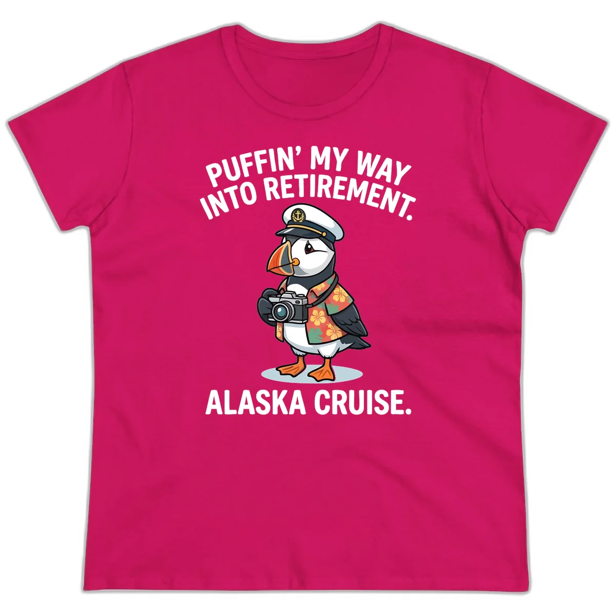 Puffin' Into My Retirement Alaska Cruise Ladies Tee in Heliconia