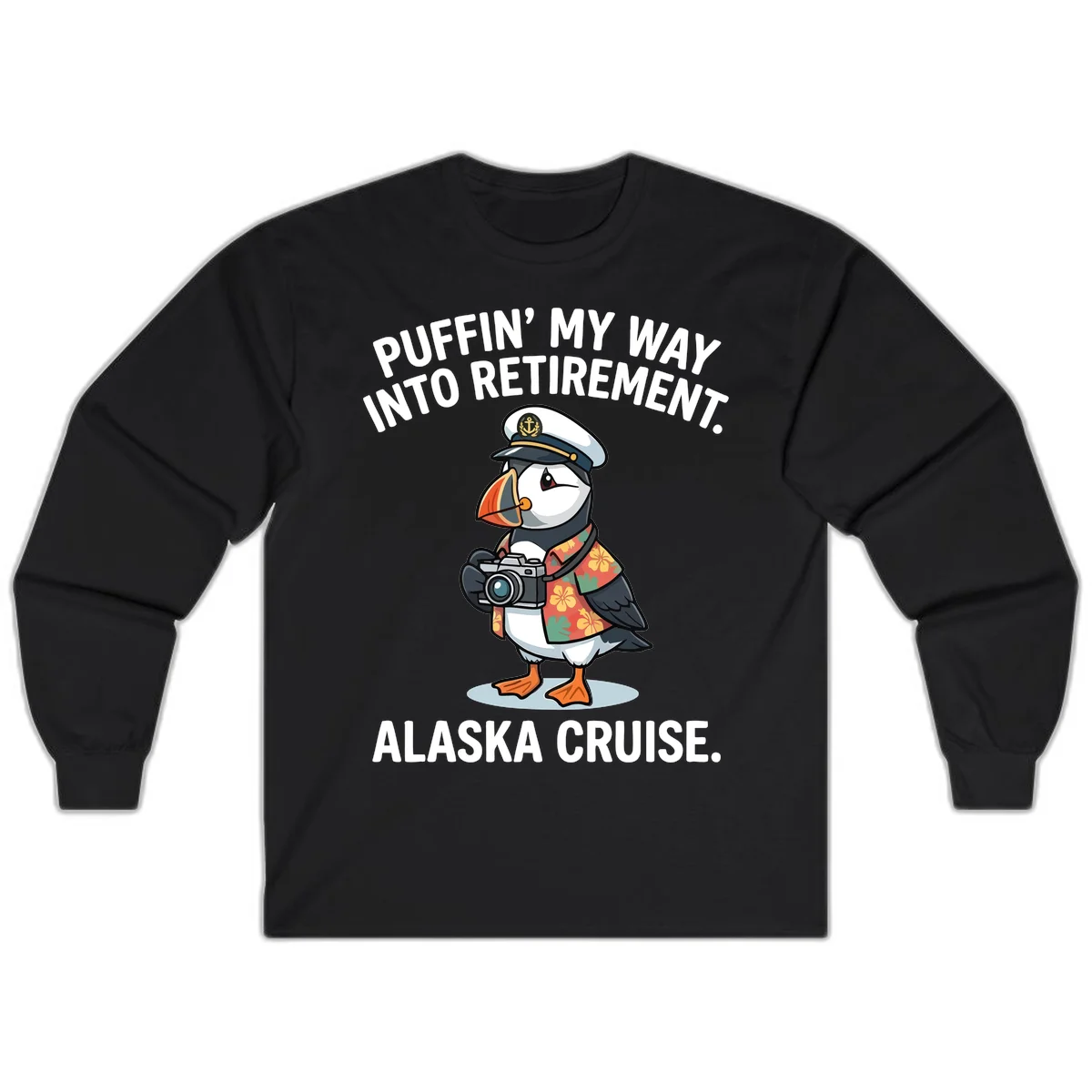 Puffin' Into My Retirement Alaska Cruise Long Sleeve Tee in Black