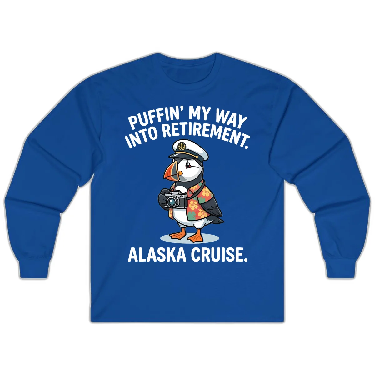 Puffin' Into My Retirement Alaska Cruise Long Sleeve Tee in Royal
