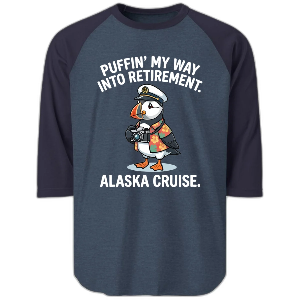 Puffin' Into My Retirement Alaska Cruise Raglan 3/4 Sleeve in Heather Denim Navy