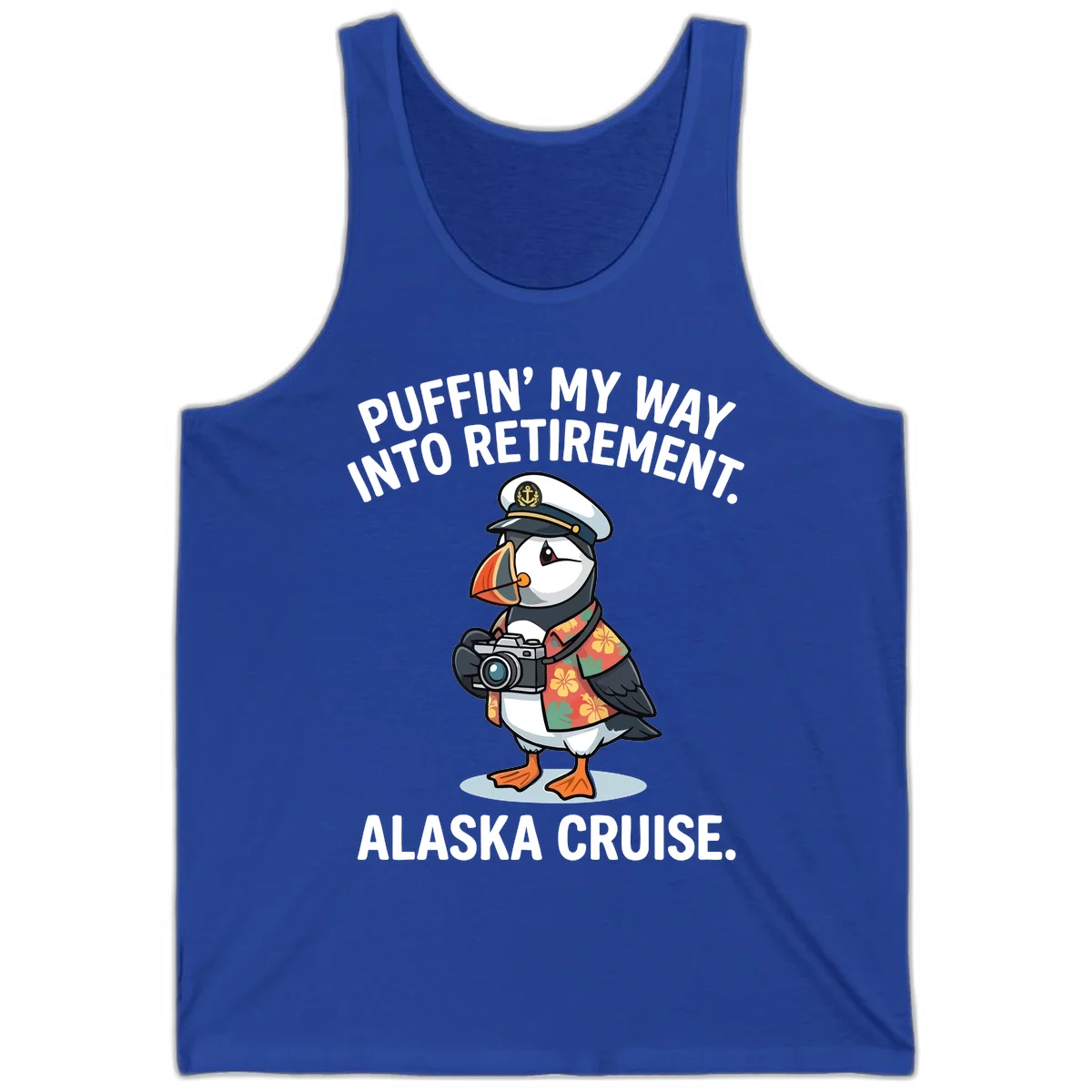 Puffin' Into My Retirement Alaska Cruise Tank Top in True Royal