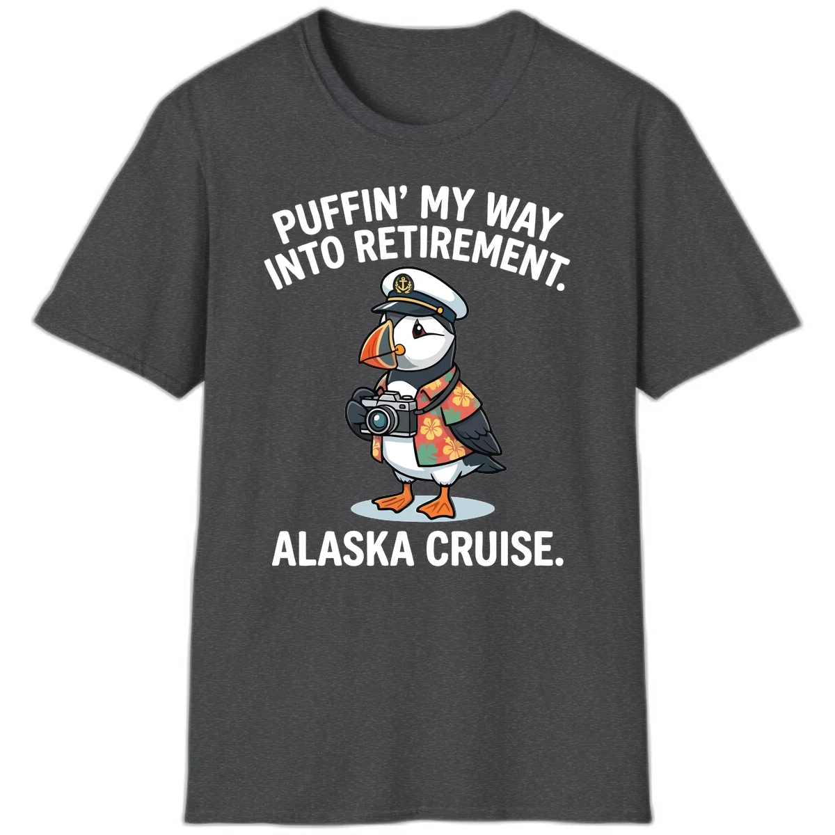 Puffin' Into My Retirement Alaska Cruise T-Shirt in Dark Heather