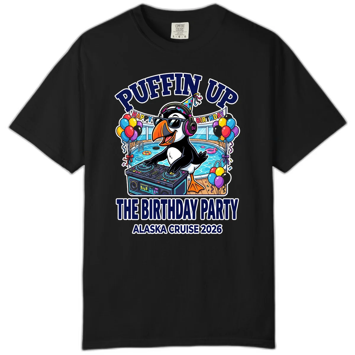 Puffin Up The Birthday Party Alaska Cruise Comfort Color Tee in Black