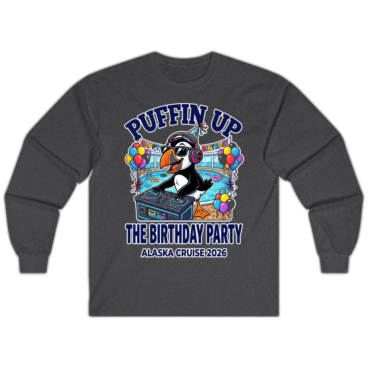 Puffin Up The Birthday Party Alaska Cruise Long Sleeve Tee in Dark Heather