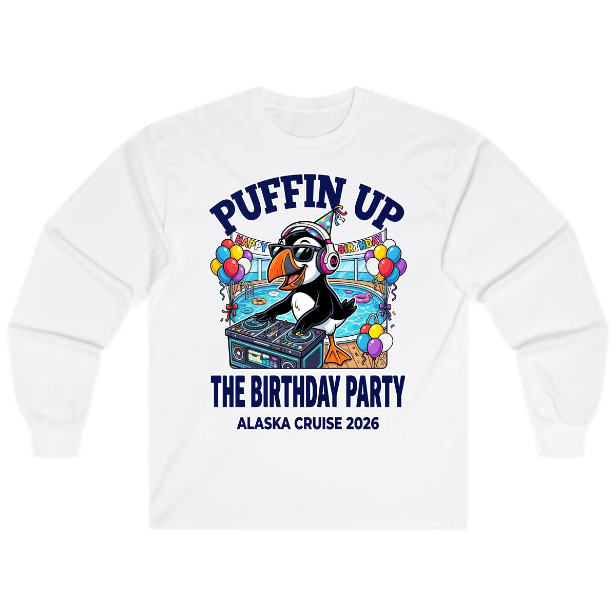 Puffin Up The Birthday Party Alaska Cruise Long Sleeve Tee in White