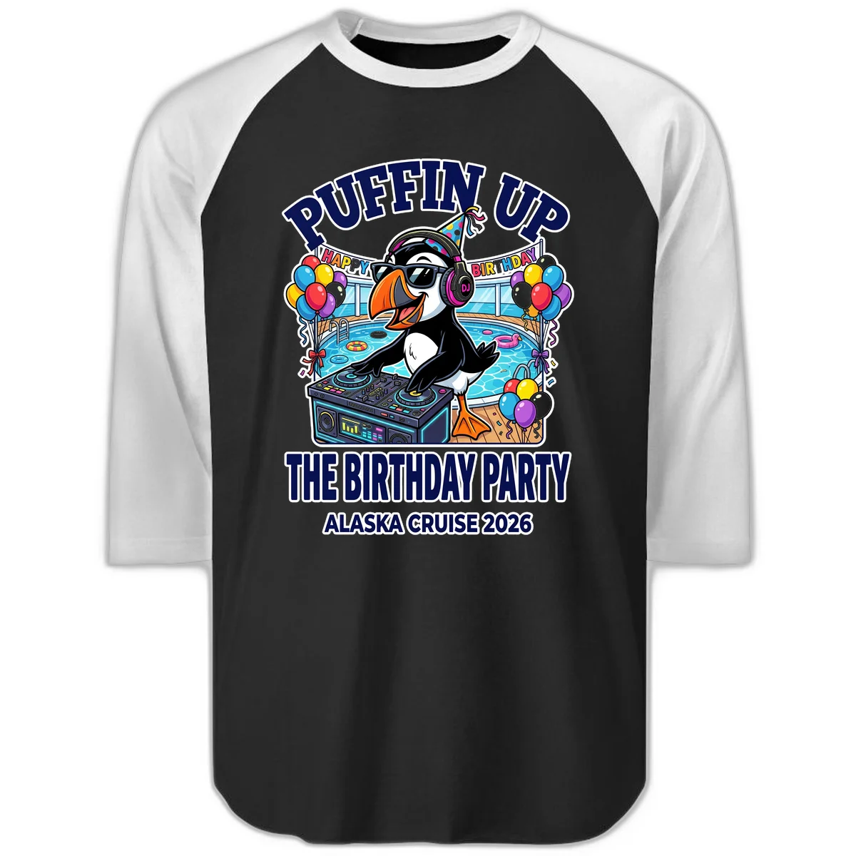 Puffin Up The Birthday Party Alaska Cruise Raglan 3/4 Sleeve in Black White
