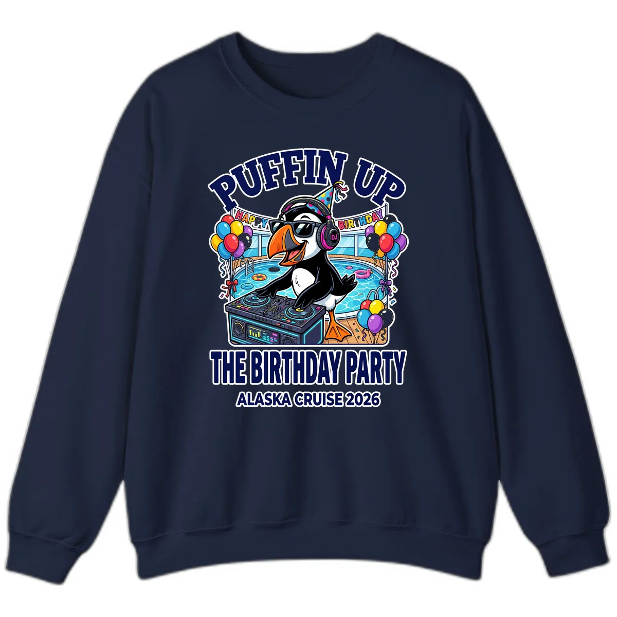 Puffin Up The Birthday Party Alaska Cruise Sweatshirt in Navy