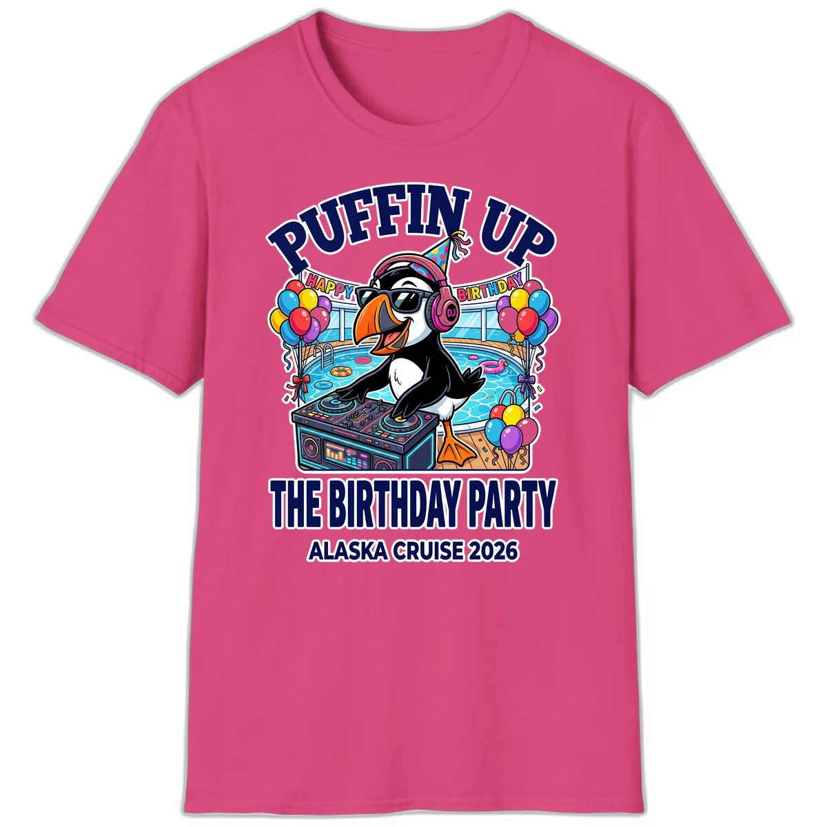 Puffin Up The Birthday Party Alaska Cruise T-Shirt in Heliconia