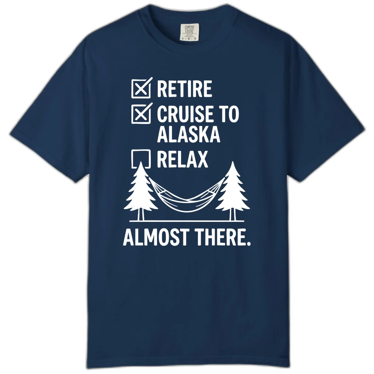 Retirement Cruise Checklist Comfort Color T-Shirt in Navy