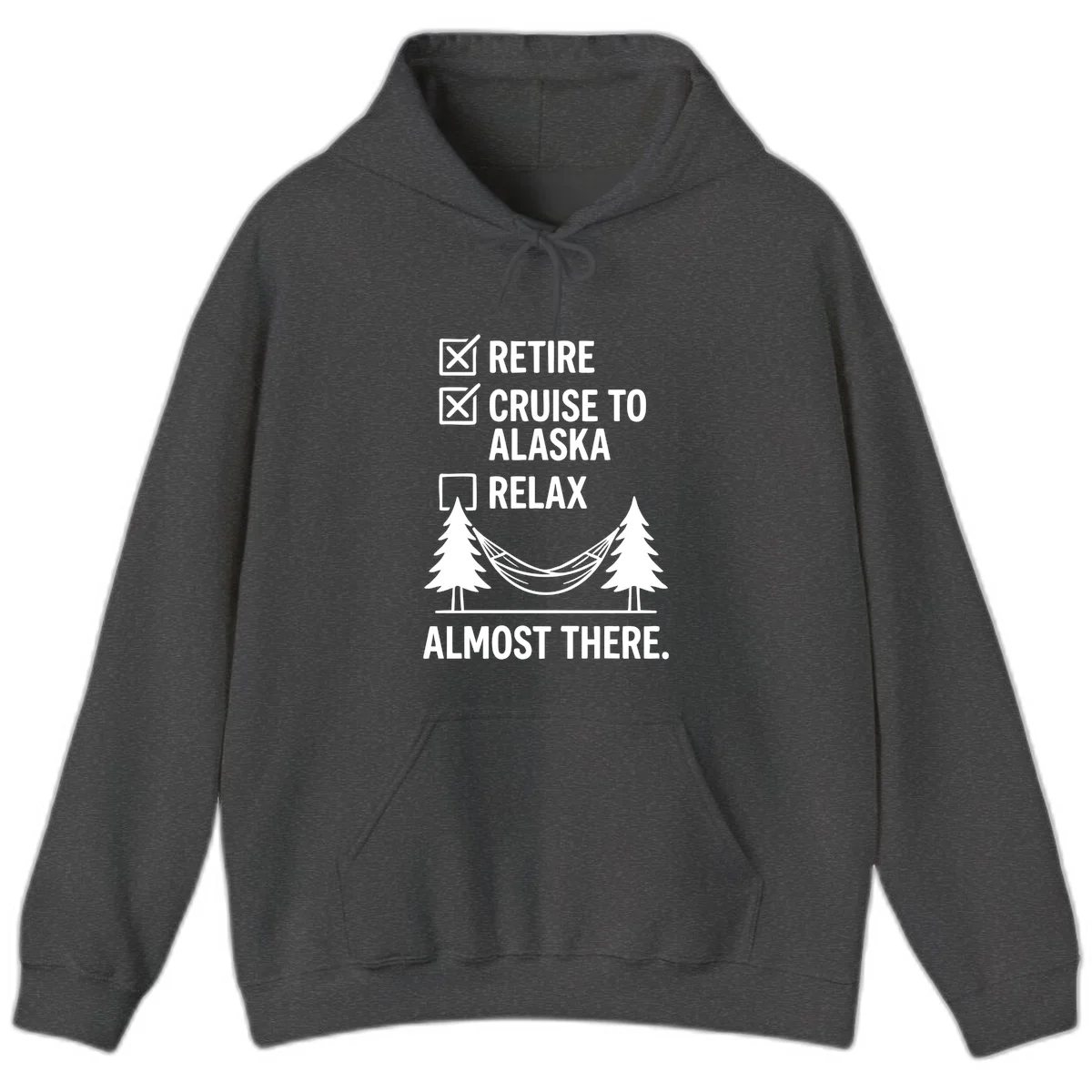Retirement Cruise Checklist Relaxing Soon Hoodie in Dark Heather