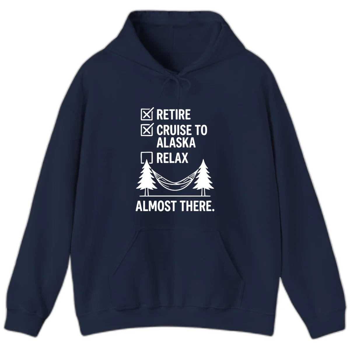 Retirement Cruise Checklist Relaxing Soon Hoodie in Navy