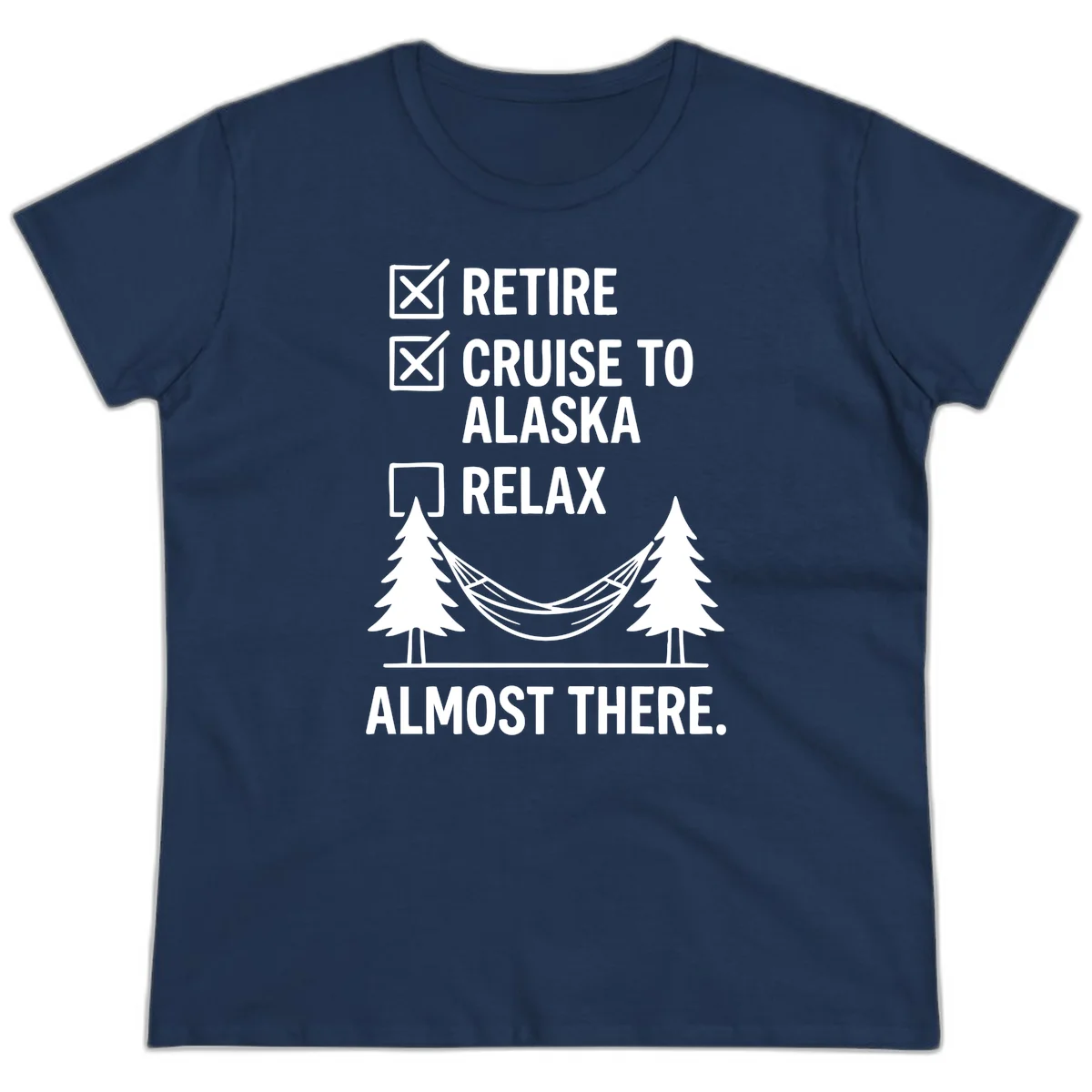 Retirement Cruise Checklist Relaxing Soon Ladies Tee in Navy