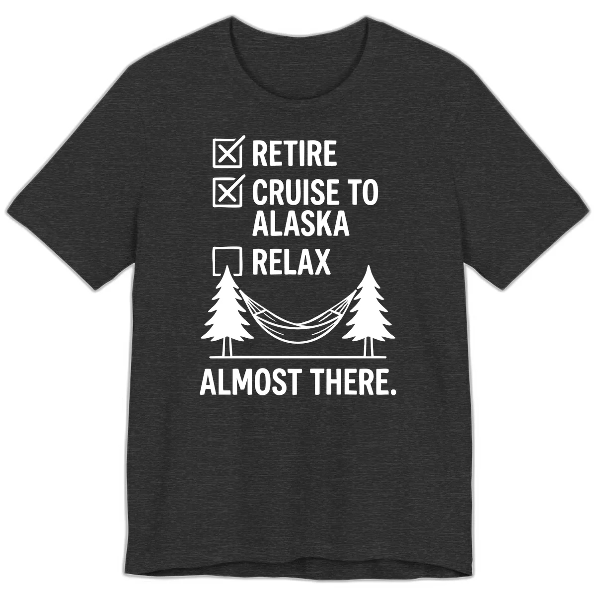 Retirement Cruise Checklist Relaxing Soon Premium Tee in Dark Grey Heather