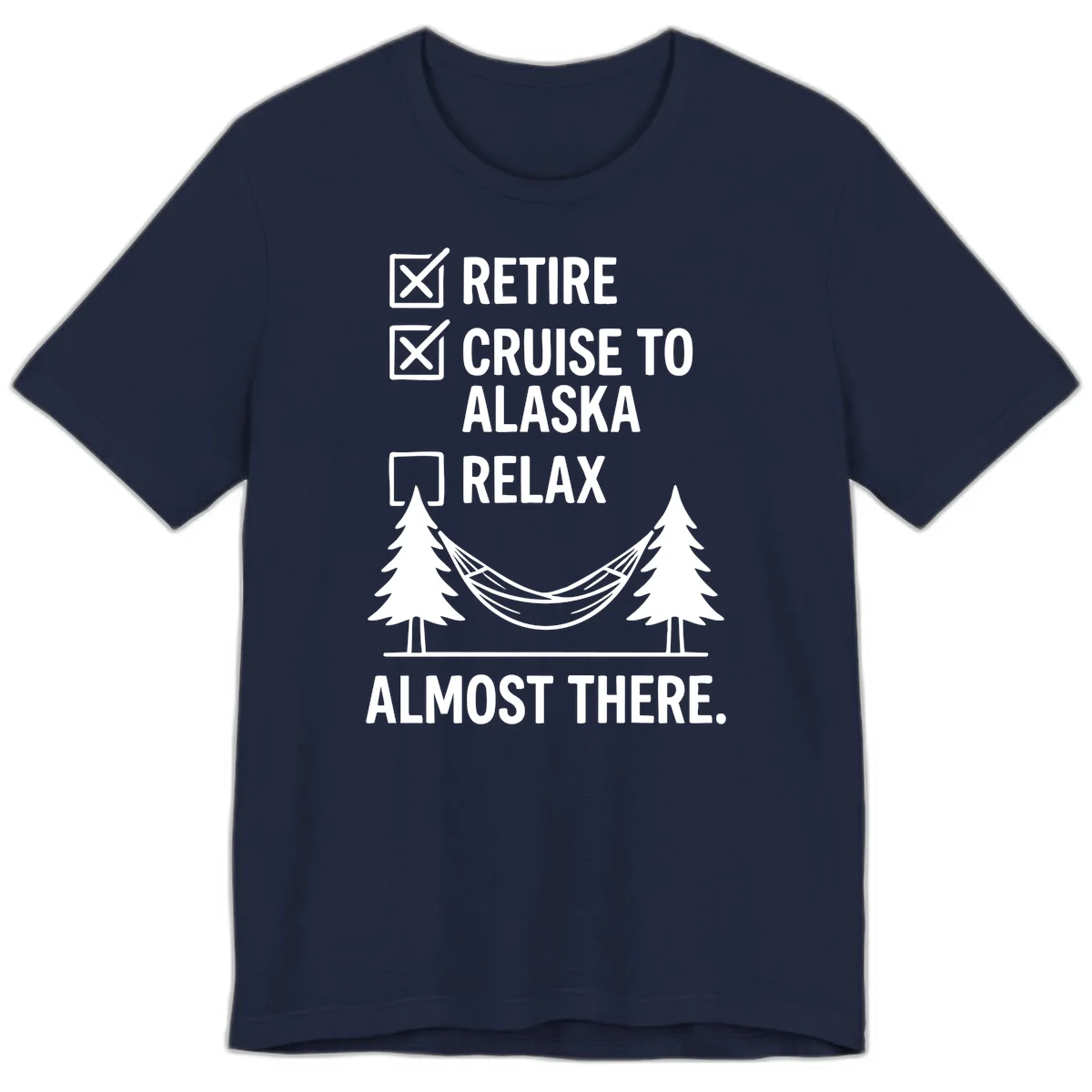 Retirement Cruise Checklist Relaxing Soon Premium Tee in Navy