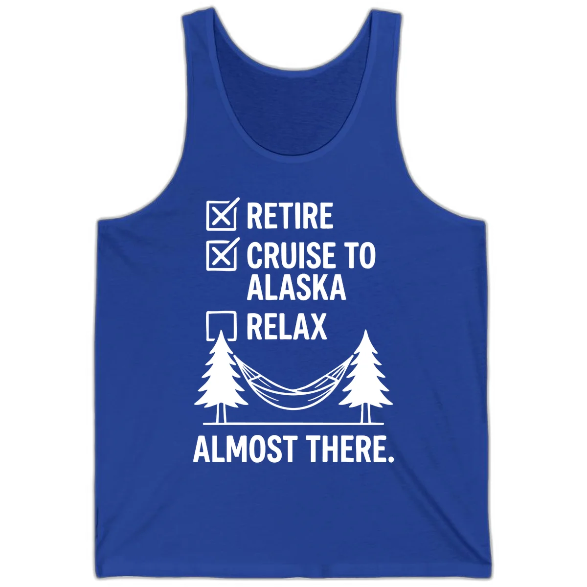 Retirement Cruise Checklist Relaxing Soon Tank Top in True Royal