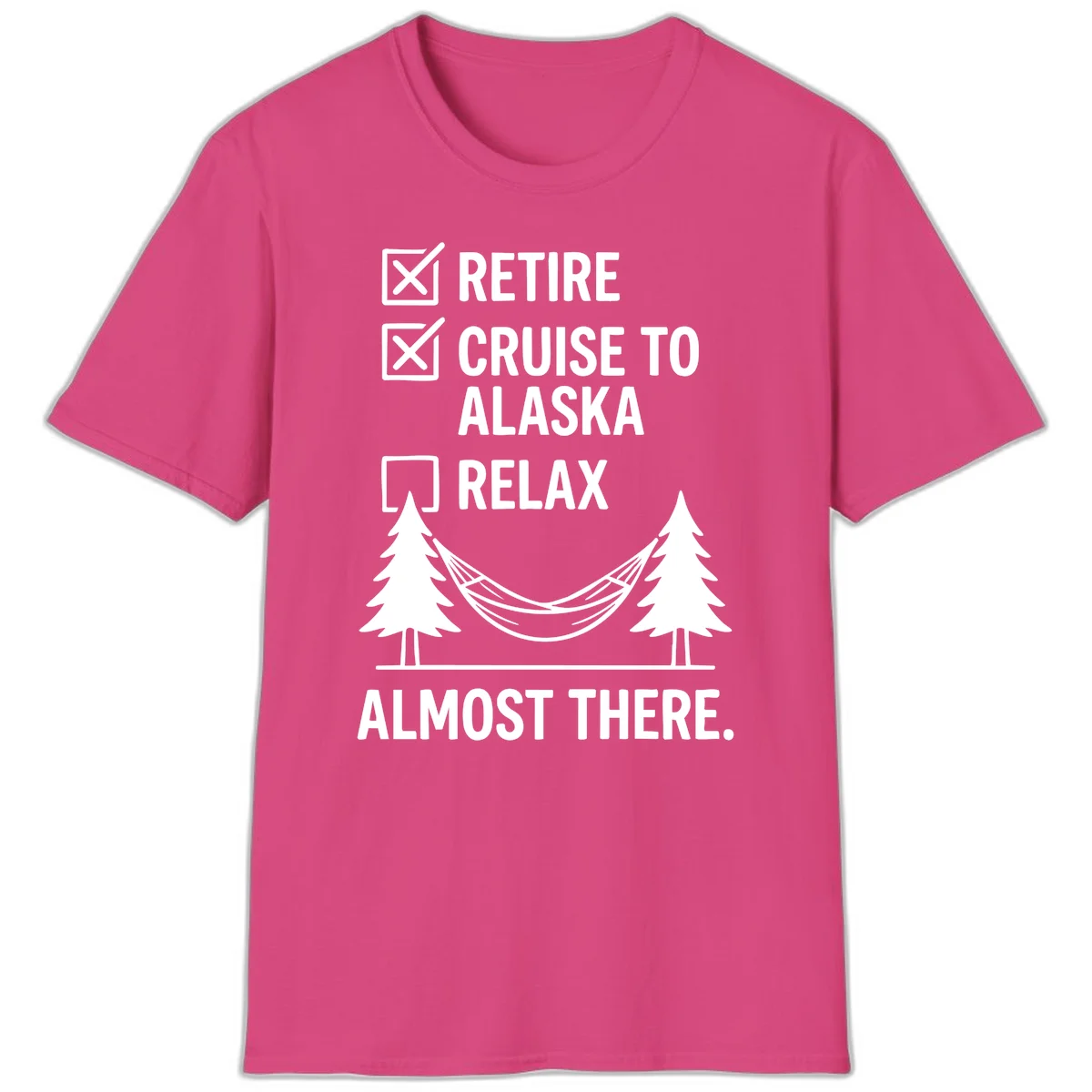 Retirement Cruise Checklist Relaxing Soon T-Shirt in Heliconia