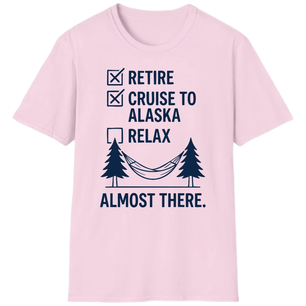 Retirement Cruise Checklist Relaxing Soon T-Shirt in Light Pink