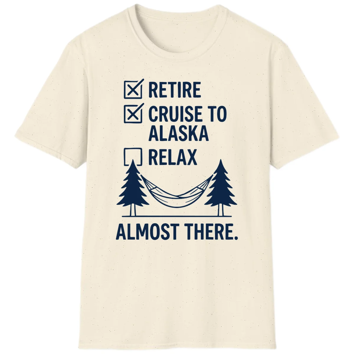 Retirement Cruise Checklist Relaxing Soon T-Shirt in Natural