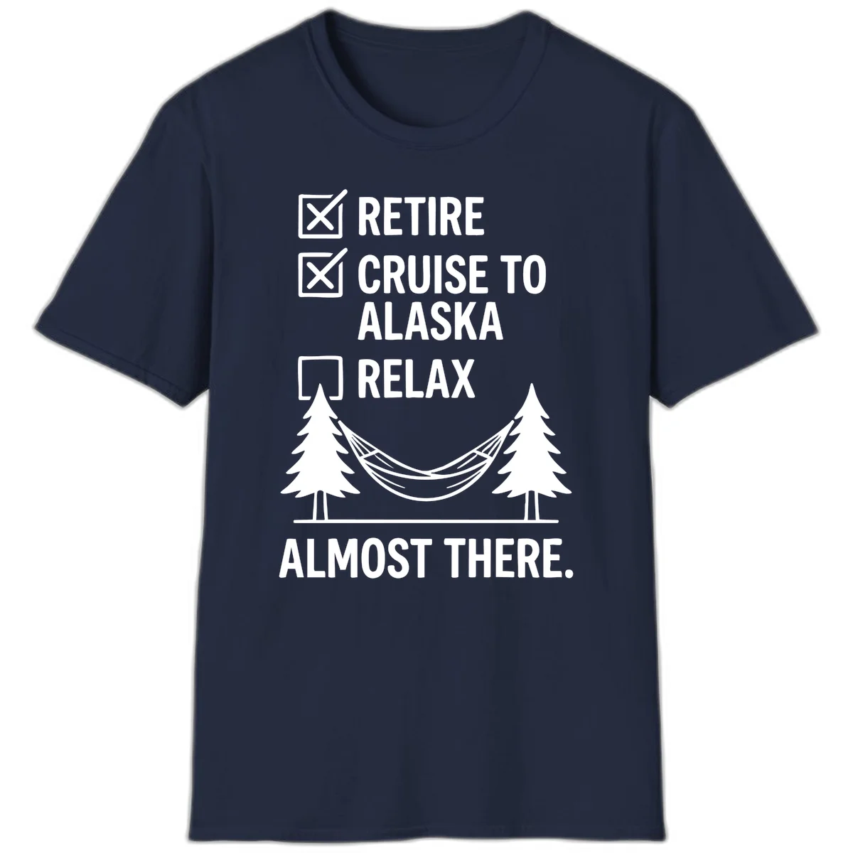 Retirement Cruise Checklist Relaxing Soon T-Shirt in Navy