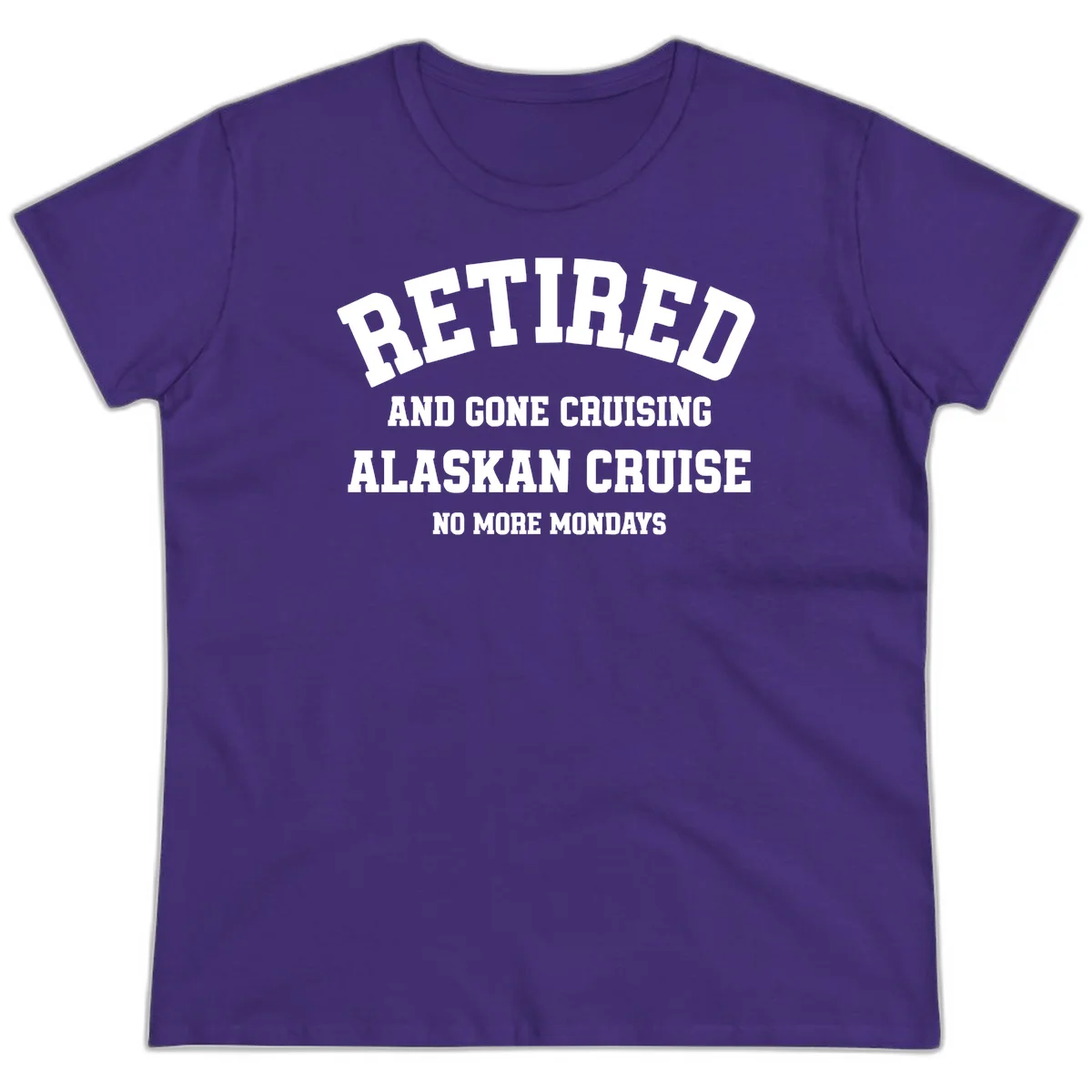 Retired And Gone Cruising Alaska Ladies Tee in Purple