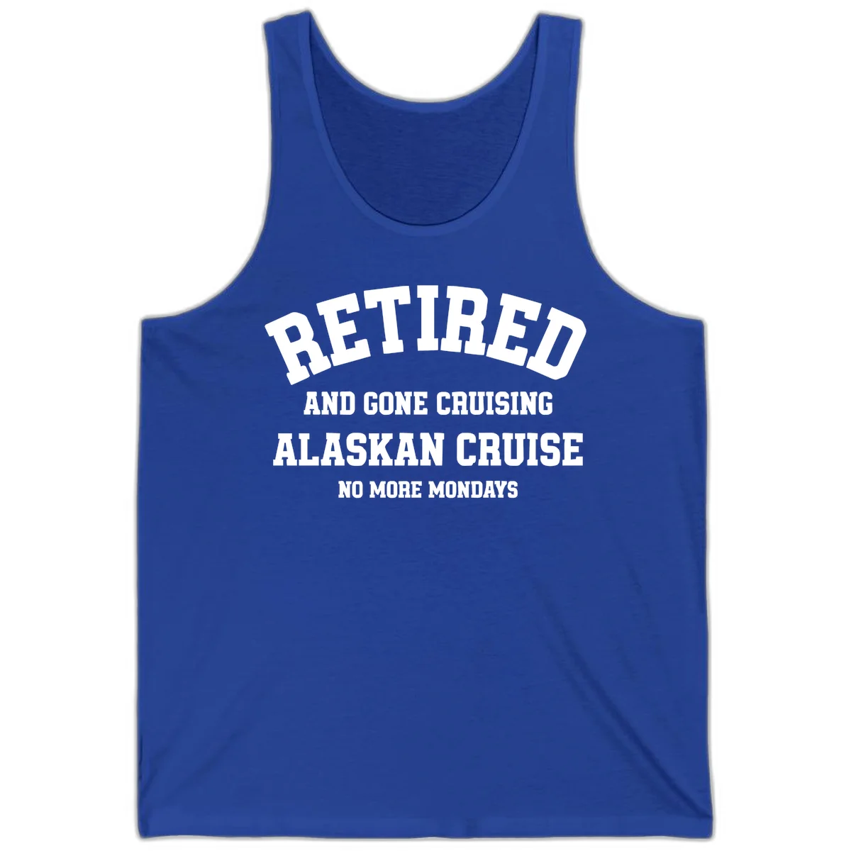 Retired And Gone Cruising Alaska Tank in True Royal