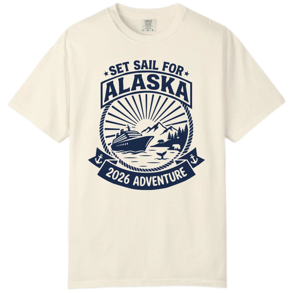 Set Sail For Alaska 2026 Adventure Comfort Color in Ivory