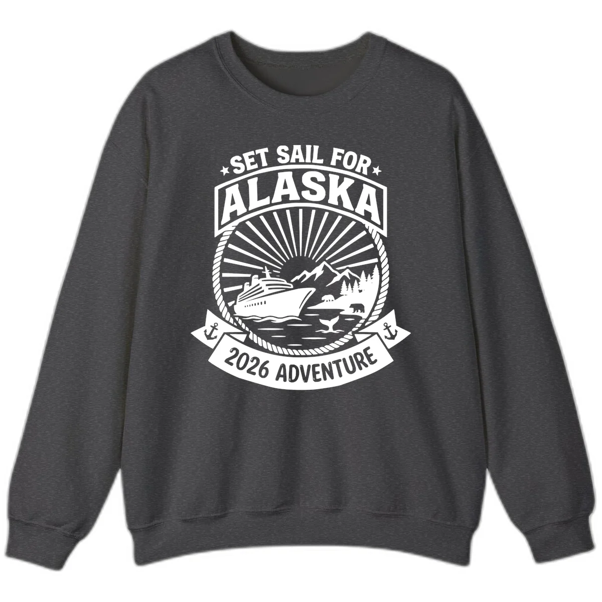 Set Sail For Alaska 2026 Adventure Sweatshirt in Dark Heather
