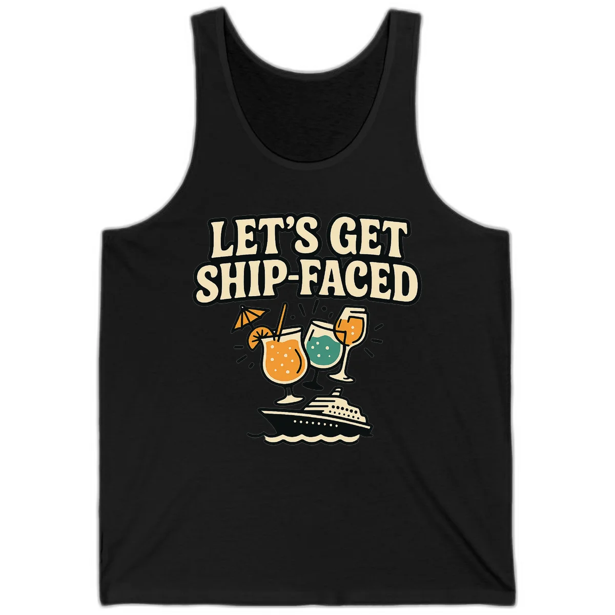Let's Get Ship-Faced Fun Cruise Drinks Tank Top in Black