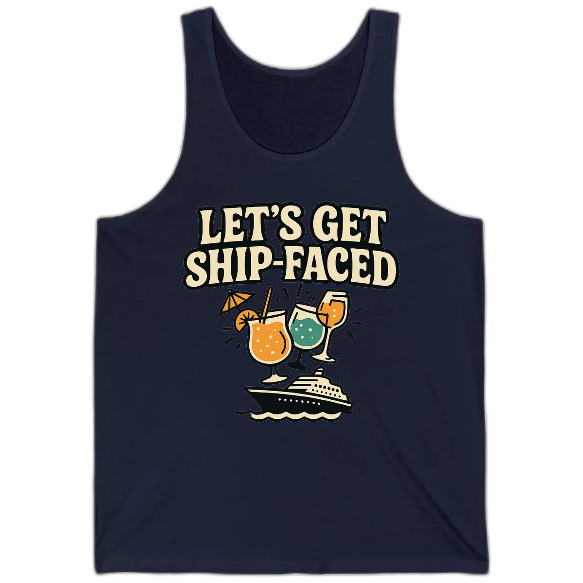 Let's Get Ship-Faced Fun Cruise Drinks Tank Top in Navy