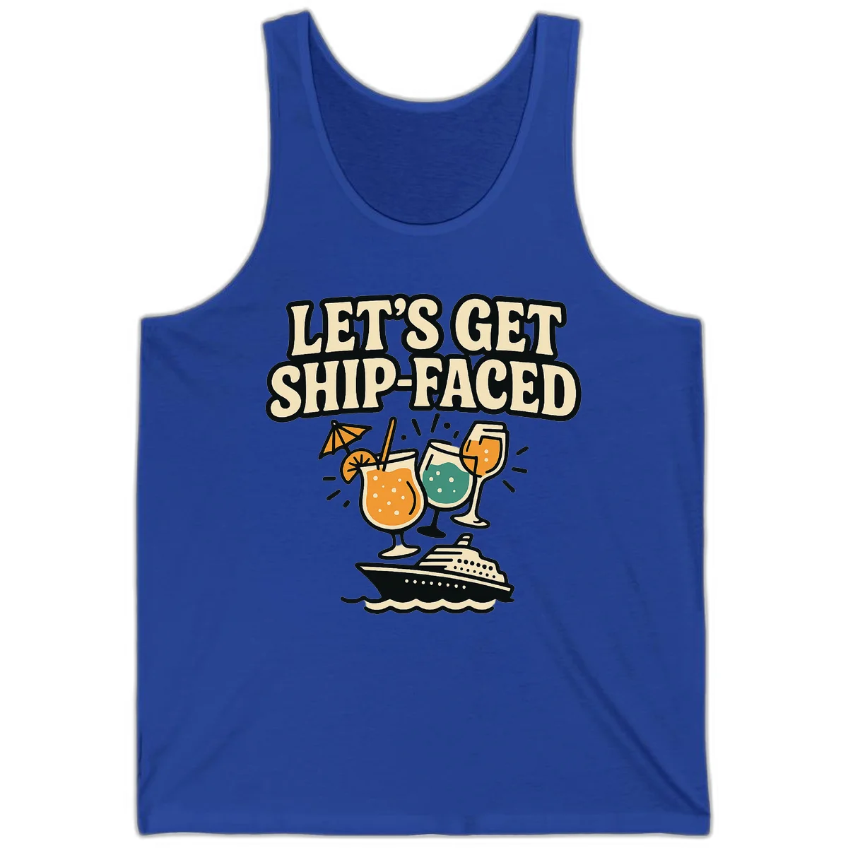 Let's Get Ship-Faced Fun Cruise Drinks Tank Top in True Royal