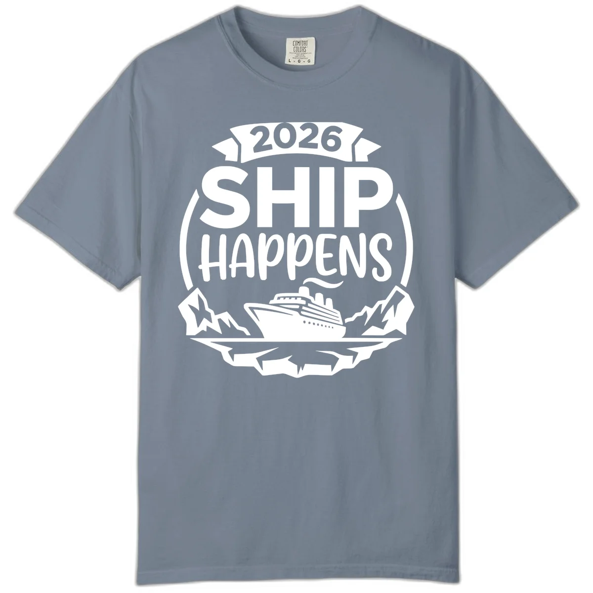 2026 Ship Happens Cruise Badge Comfort Color in Blue Jean