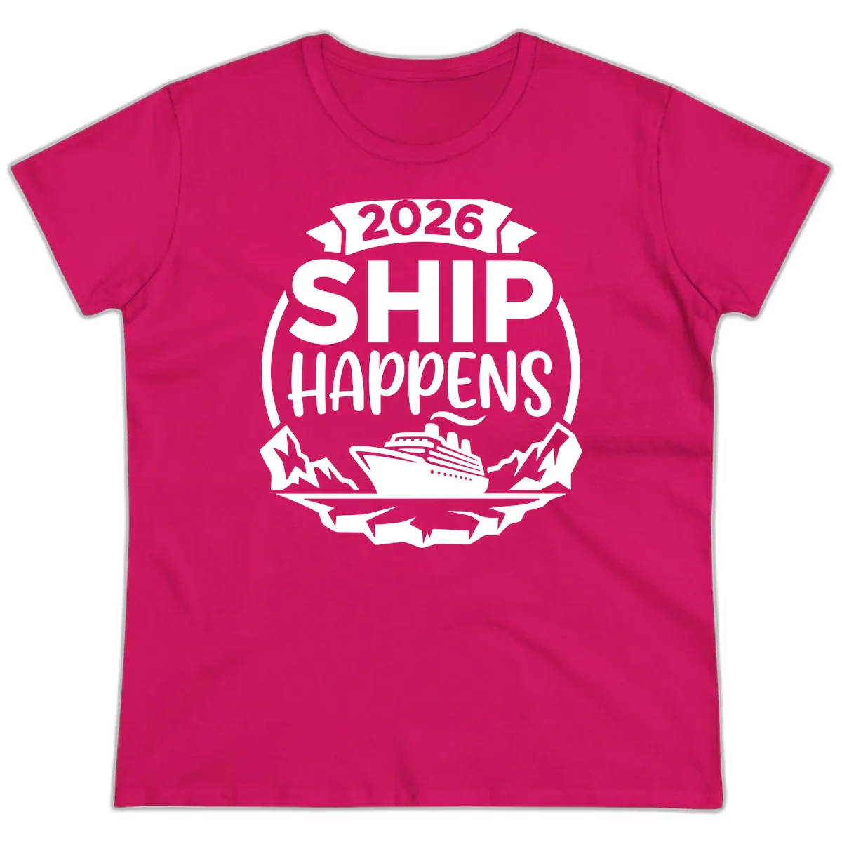 2026 Ship Happens Cruise Badge Ladies Tee in Heliconia