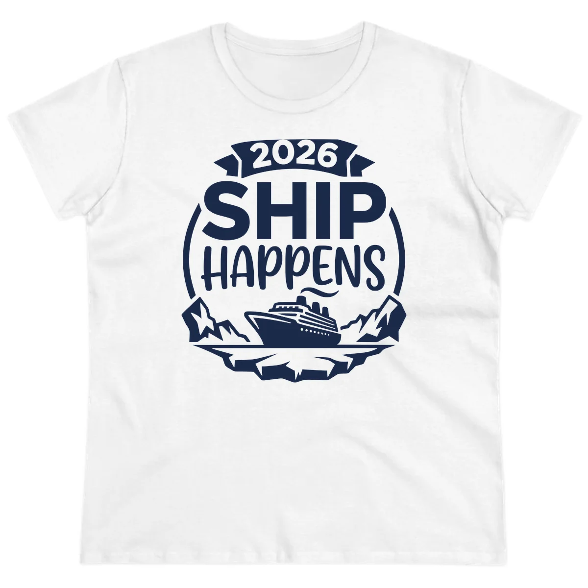 2026 Ship Happens Cruise Badge Ladies Tee in White