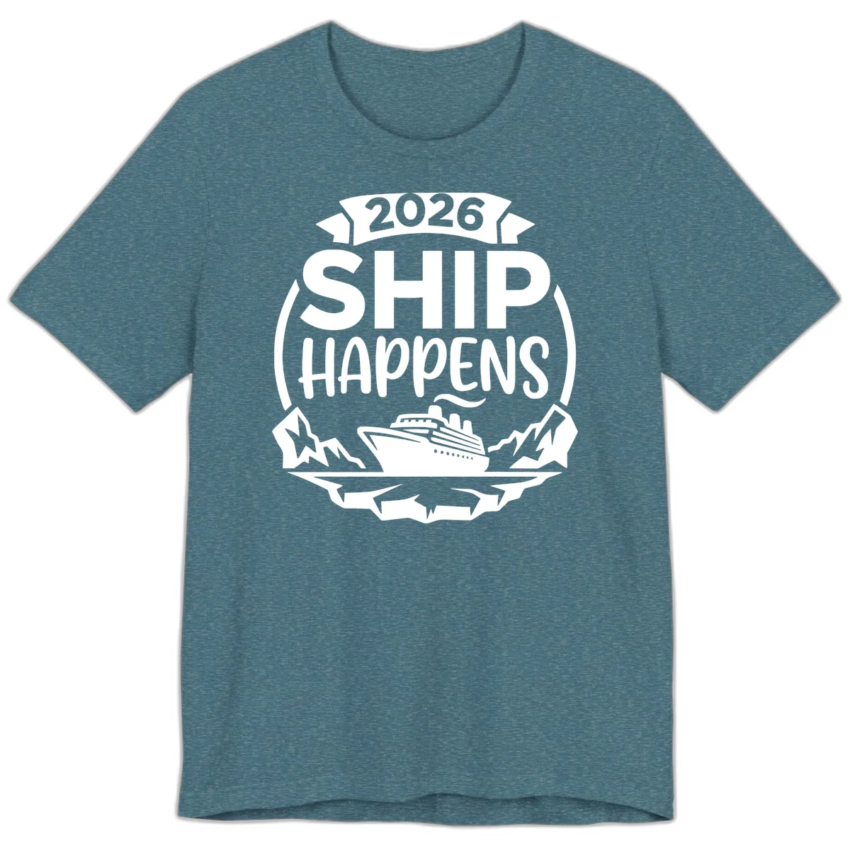 2026 Ship Happens Cruise Badge Premium Tee in Heather Deep Teal
