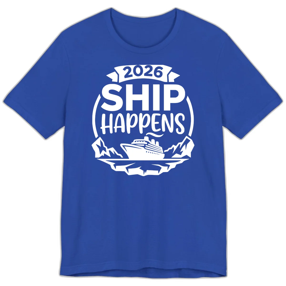 2026 Ship Happens Cruise Badge Premium Tee in True Royal